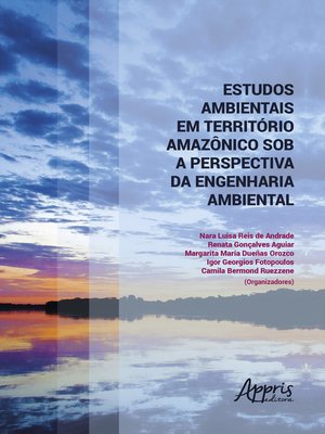 cover image of Estudos Ambientais em Território Amazônico sob a Perspectiva da Engenharia Ambiental